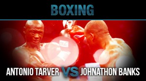 Antonio-Tarver-vs.-Johnathon-Banks
