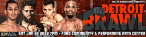 Salita Promotions Presents Detroit Brawl at Ford Center on January 22, 2022