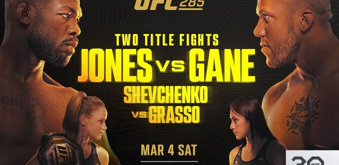 UFC 285 Betting Preview