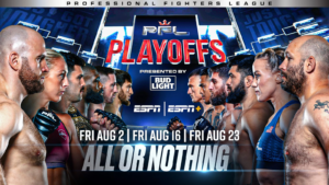 PROFESSIONAL FIGHTERS LEAGUE ANNOUNCES ADDITIONAL BOUTS FOR PFL PLAYOFF EVENTS IN AUGUST