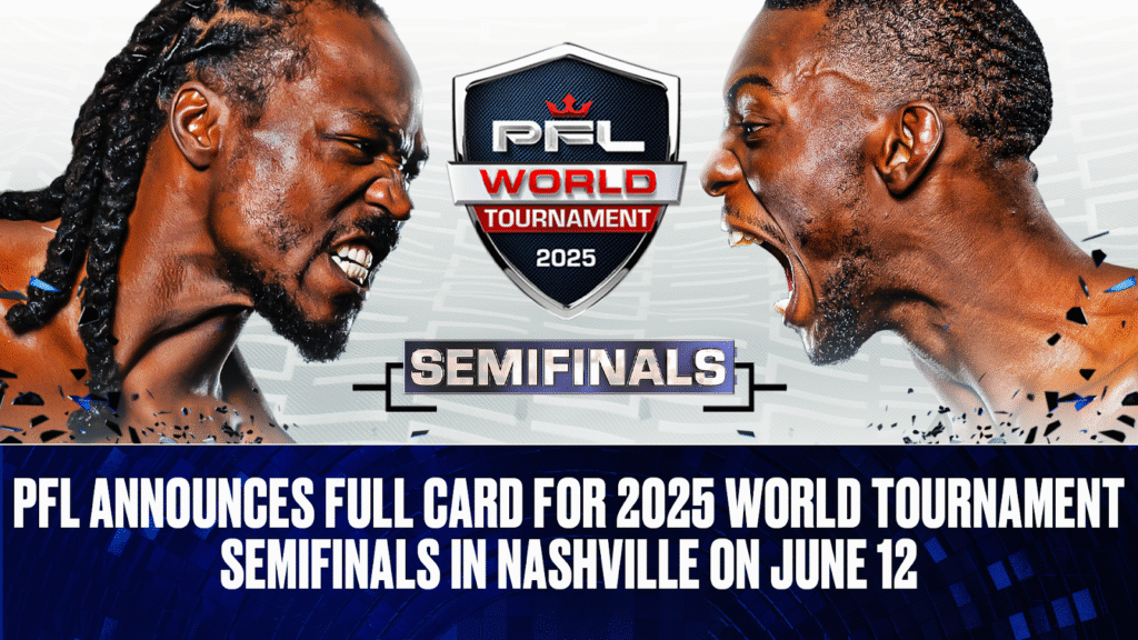 PFL 2025 World Tournament Semifinals