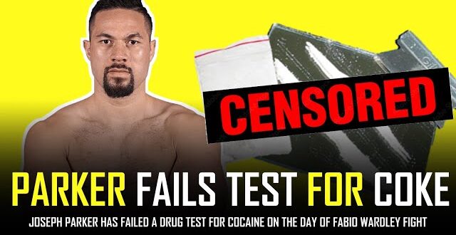 Ex-WBO World Heavyweight Champion Joseph Parker Faces a 2 Year Ban After Testing Positive for Cocaine