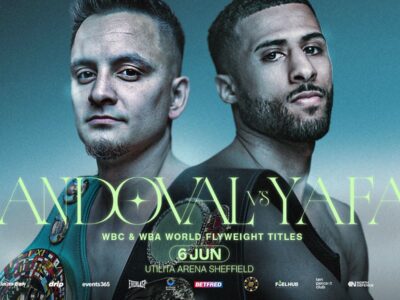 SANDOVAL vs YAFAI UNIFICATION WORLD TITLE FIGHT TOPS THE BILL IN SHEFFIELD ON JUNE 6