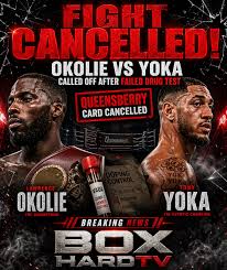 Okolie vs. Yoka Cancelled