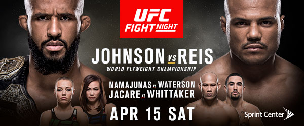 UFC FOX 24 - JOHNSON vs. REIS, NAMAJUNAS vs. WATERSON & JACARE vs. WHITTAKER AT SPRINT CENTER ON APRIL 15th 90 033597 KAN PRHeader ENG