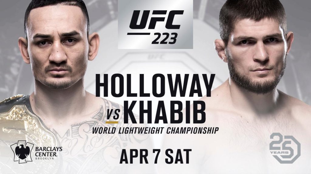 MAX HOLLOWAY REPLACES TONY FERGUSON TO FACE KHABIB NURMAGOMEDOV FOR UFC 223 28 UFC 223 Poster Official