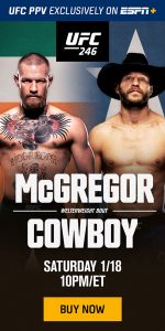 1 DSS ESPN PPV Live UFC 1.18.20 McGregorVsCowboy246 Static TuneIn LogoTextImage NA Buy Now Display Half Page ESPN FC 300x600 300x600 NA nonDCO EN