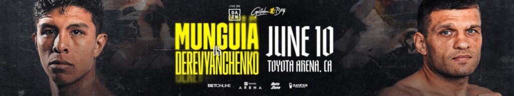 Munguia vs. Derevyanchenko
