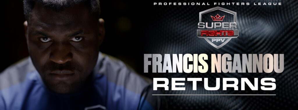 Francis Ngannou PFL MMA