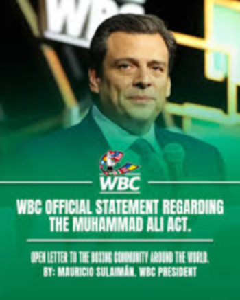 In Open Letter, WBC President Mauricio Sulaiman's Last Stand Against Muhammad Ali Boxing Revival Act Supported by Dana White and TKO 19 WBC Statement on the Ali Act