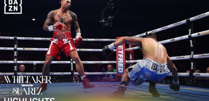 Ben Whittaker vs. Braian Suarez Video Highlights