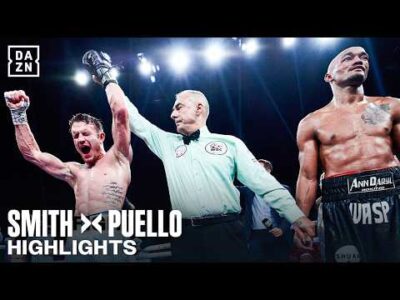 Dalton Smith vs. Alberto Puello video highlights from Sheffield